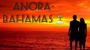 ANORA -BAHAMAS  премьера 2021(cover)