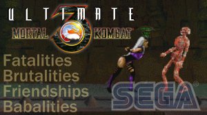 Mortal Kombat 3 Ultimate (Sega 16 bit) - All Fatalities, Brutalities, Friendships, Babalities - HD