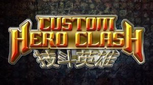 CASTOM HERO CLASH (DOTA 2)