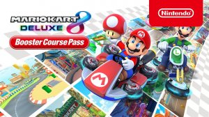 Mario Kart 8 Deluxe - Booster Course Pass - Trailer