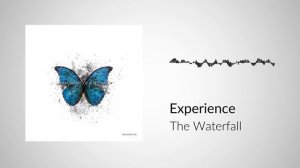 Experience - The Waterfall (Official Audio)