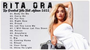 RITA ORA Greatest Hits Full Album 2022 NO ADS 💝 - Top 30 Best Songs Of RITA ORA Playlist 2022 💝