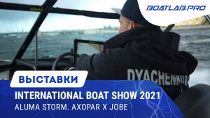 Aluma Storm, Axopar x Jober. Inernational Boat Show 2021. Часть 2