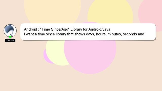 Android : "Time Since/Ago" Library for Android/Java смотреть онлайн