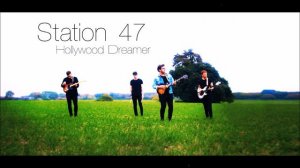 STATION 47 - HOLLYWOOD DREAMER (Official Audio)