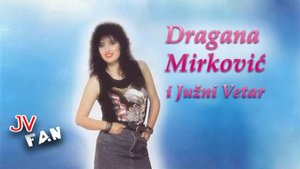 Dragana Mirkovic i Juzni Vetar - Simpatija