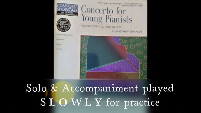 Concerto for Young Pianists, mvt 1, moderato, by Matthew Edwards, SLOWLY for learning/practice смотреть онлайн