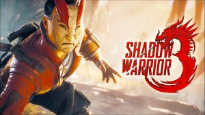Shadow Warrior 3 ► JBFG ► Прохождение #7