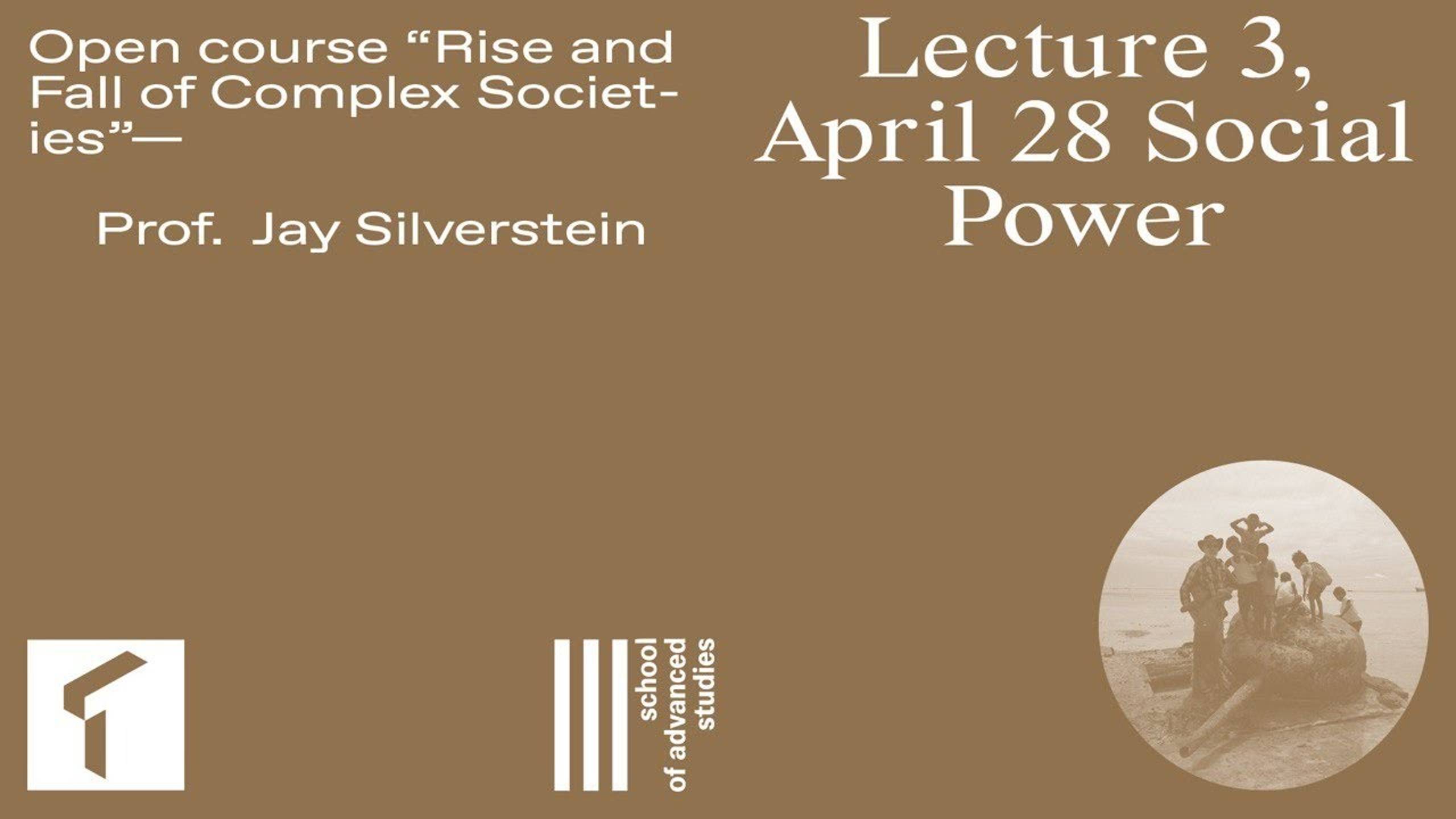 Open course "The Rise and Fall of Complex Societies", Jay Silverstein. Lecture 3 | SAS UTMN