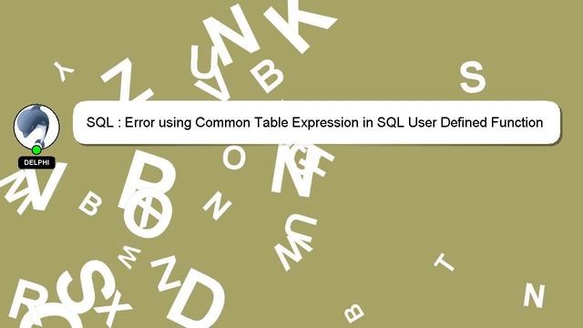 SQL : Error using Common Table Expression in SQL User Defined Function