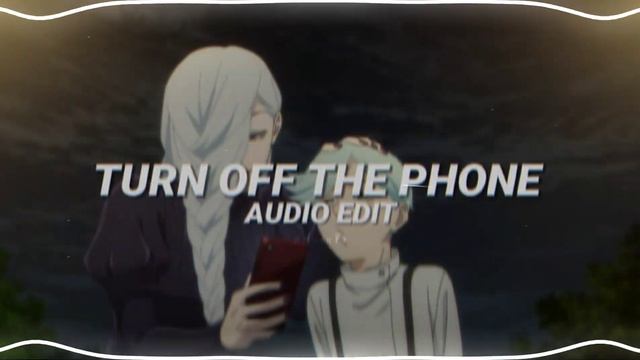 отключаю телефон - (turn off the phone) pt.2 [edit audio] смотреть онлайн