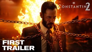 КОНСТАНТИН 2 – Первый трейлер фильма Киану Ривза (2024)