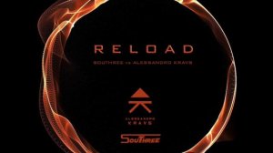 Reload (Southree vs Alessandro Kraus Remix) - Ingrosso