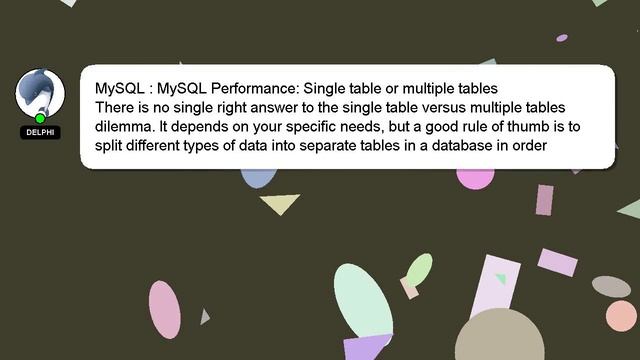 MySQL : MySQL Performance: Single table or multiple tables