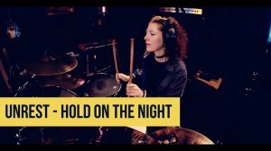Unrest - Hold On The Night (drum cover)