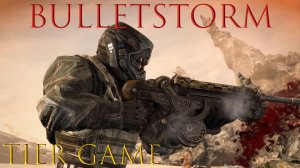 Bulletstorm #серия  1