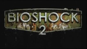BioShock 2 - гемплей игры