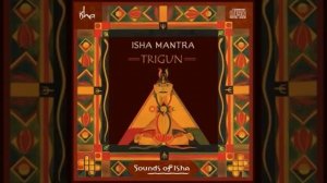Sounds Of Isha - Shiva Panchakshara Stotram | Nagendra haraya | Trigun | Shiva | Mantra