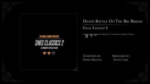 Final Fantasy V : Death Battle On The Big Bridge Arrangement