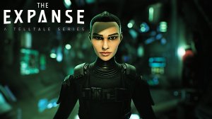 The Expanse - A Telltale Series (трейлер, субтитры)