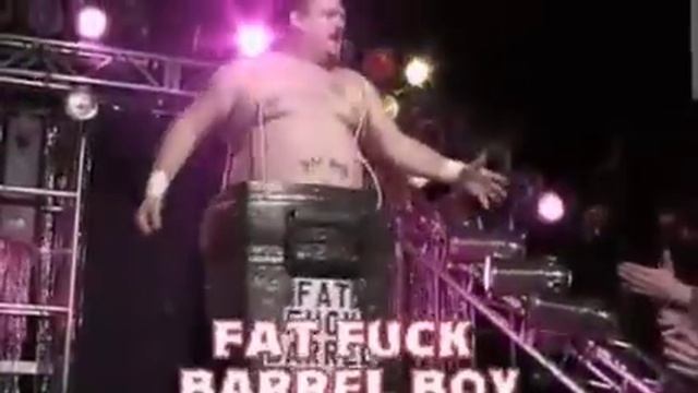 Fat Fuck Barrel Boy смотреть онлайн