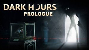 DARK HOURS: Prologue САНЯ и ВАНЯ ПУГАЮТСЯ