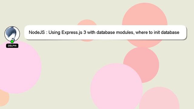 NodeJS : Using Express.js 3 with database modules, where to init database client? смотреть онлайн