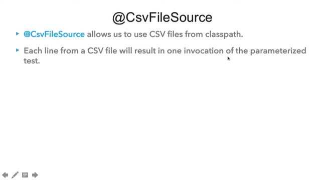 Sources of Arguments - @CsvFileSource annotation in Parameterized Test