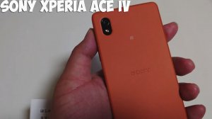 Новый компактный смартфон Sony Xperia Ace 4 обзор характеристик