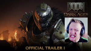 DOOM: The Dark Ages (2025) Официальный Трейлер на Русском - Реакция на продолжение экшена с демонами