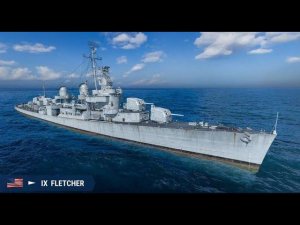 Эсминец Флетчер 233К Урона! World of Warships