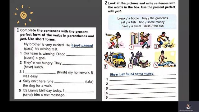 Present Perfect  just  for and since