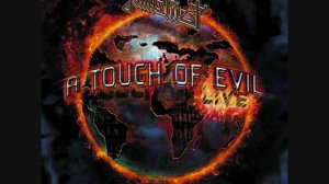 Judas Priest - Touch Of Evil (LIVE!)