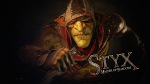 Styx:Master of Shadows (2014)➤Официальный трейлер игры