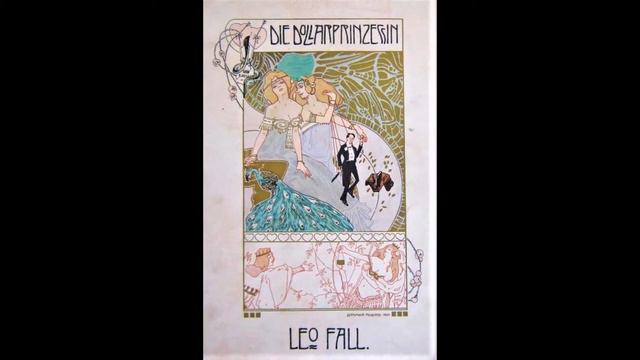 DIE DOLLARPRINZESSIN - potpourri 2 (Leo Fall) 1907