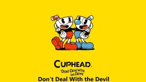 Cuphead OST - Don't Deal With the Devil [Music]