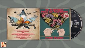 PINK FLOYD "In A World Full Of Flowers" (pure weed compilation by R&UT)