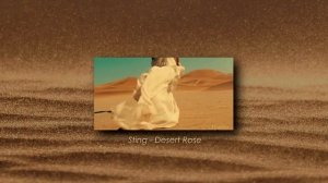 Sting - Desert Rose (slowed & reverb)