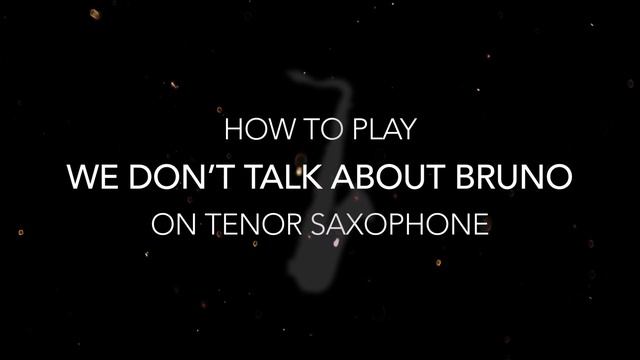 How to play We Don't Talk About Bruno | Saxplained смотреть онлайн