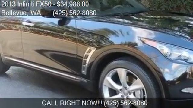 2013 Infiniti FX50 Base AWD 4dr SUV for sale in Bellevue, WA смотреть онлайн