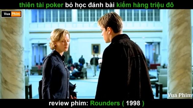 thiên tài Poker kiếm được cả Triệu Đô nhờ đánh bài - review phim Rounders смотреть онлайн