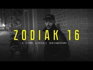 L'ONE - ZODIAK 16 (Episode 2)