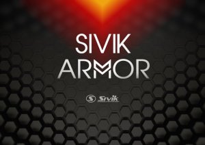 Технология SIVIK ARMOR. Новый уровень качества