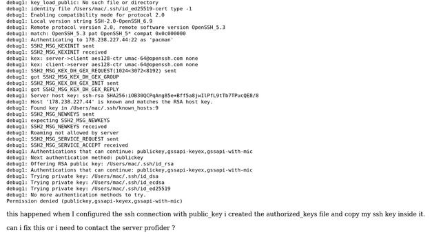 Can't access my dedicated server via ssh Permission denied (publickey,gssapi-keyex,gssapi-with-mic) смотреть онлайн