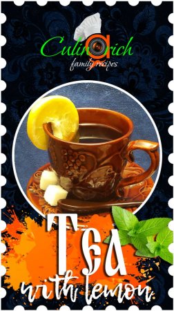 Tea with lemon - right recipe from «Culinarich»