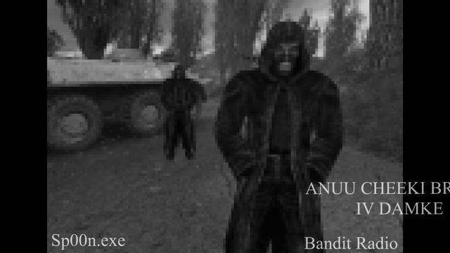 Stalker Clear Sky: Bandit Radio (8-bit) CHEEKI BREEKI смотреть онлайн