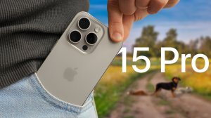 iPhone 15 Pro в реальной жизни