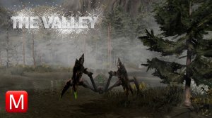 The Valley ► Паучий Треш