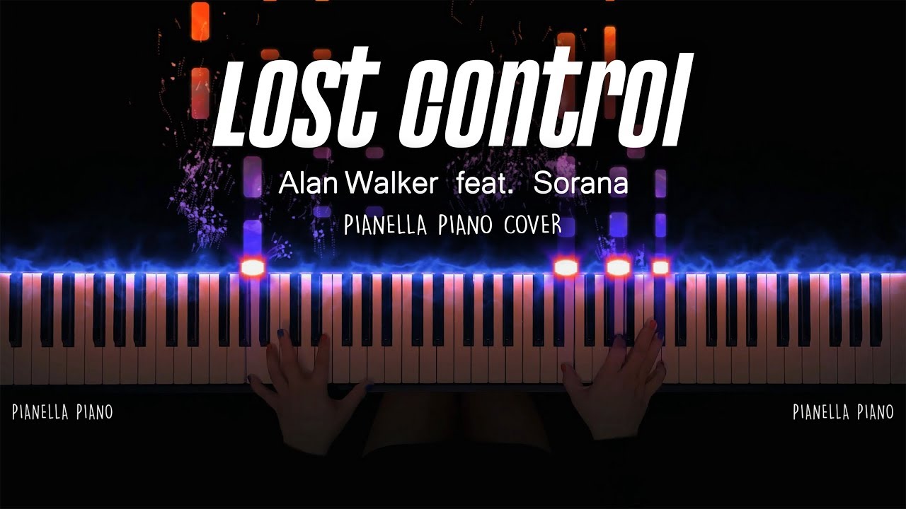 Feat piano. Alan Walker feat. Sorana. Alan Walker Sorana Lost Control. Красивая мелодия на пианино по видео. She’s Lost Control Piano.