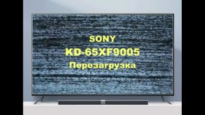 Ремонт телевизора Sony KD-65XF9005. Перезагрузка на шариках.